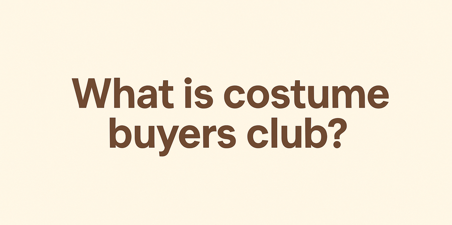 How Costume Buyers Club Works